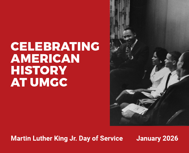 Celebrating American History at UMGC: Martin Luther King Jr. Day of Service. January 2026.