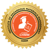 Student Certified Hazardous Materials Manager (CHMM) badge by Institute of Hazardous Materials Management (IHMM)